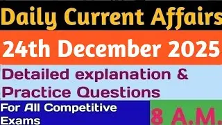 Current Affairs 24th December 2025|Daily Current Affairs|#currentaffairsupdated 