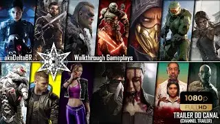 akaDeltaBR - Brazilian Walkthrough Gameplays Channel - Trailer 2021