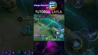 layla skill guide mobilelegends game  tutorial and trick mlbb #mobilelegends #laylamlbb #mlbb #млбб
