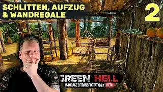 Lager & Transport📦002📦Schlitten, Aufzug & Wandregale bauen | Lager Kapazit&auml;ten pr&uuml;fen | Green Hell