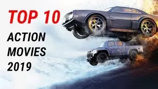 Top 10 Action Movies 2019
