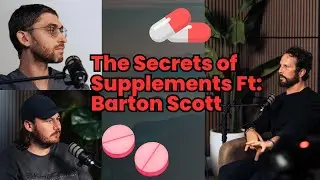 Episode 67: The Secret of Supplements Ft: Barton Scott