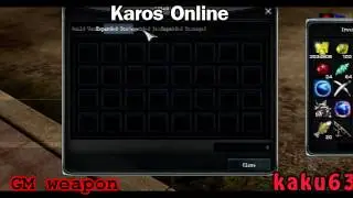 [Karos Online] GM weapon - Duplicate Exploit [HD]