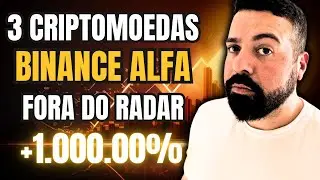 🚀 3 CRIPTOMOEDAS BARATAS DA BINANCE ALFA QUE PODEM DISPARAR AGORA