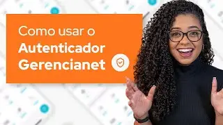 Como usar o Autenticador Gerencianet ✅