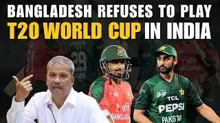 Bangladesh Refuses to Play Cricket in India for ICC T20 World Cup 2026