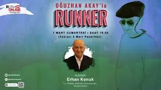 Erhan Konuk - Oğuzhan Akay'la RUNNER