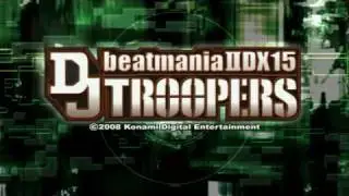 beatmania IIDX 15 DJ TROOPERS Opening [720p compatibility]