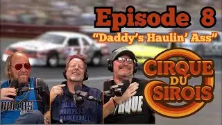 Cirque Du Sirois - Daddy's Haulin' ASS