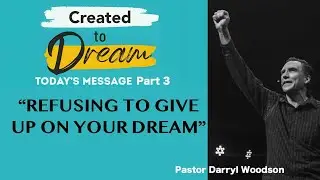 | When God gives you a dream you must press through until it comes to pass.|