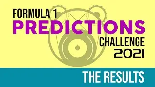 THE RESULTS: F1 Predictions Challenge 2021