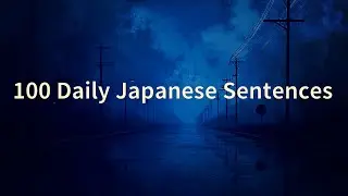 100 Daily Japanese Sentences