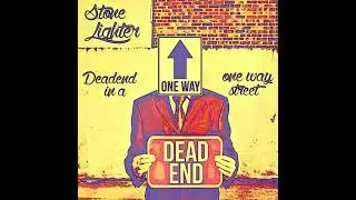 O'Fearless Captain -  Deadend in a One Way Street - Stone Lighter- (2016)
