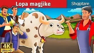Lopa magjike | The Magic Cow Story in Albanian | @AlbanianFairyTales