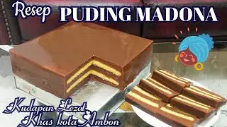 RESEP PUDING MADONA|KUDAPAN LEZAT KHAS KOTA AMBON |RESEP ASLI DARI MAMA AMBON BY KHALISA AMEERA