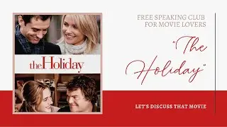The Holiday movie discussion
