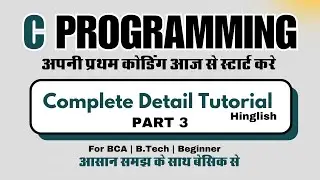 C Programming Part 3 | Learn Your First Coding in Simple Way #ctutorialinhindi