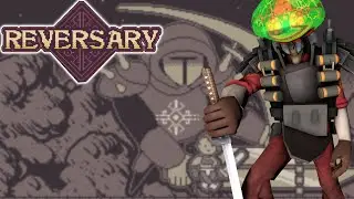 Let's Play Reversary - Delaying the Inevitable! An Odd Friendship Forged?