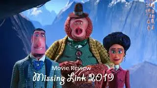 Missing Link 2019|| Movie Review بالعربي