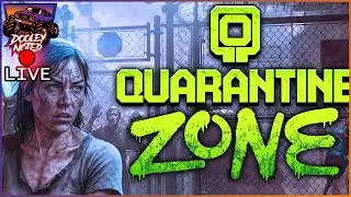 Quarantine Zone!