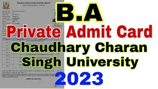 B.A private 1st Year 2023 CCSU Admit Card kese download kare