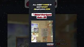 ALL CHEST CODES IN SANTOPANY HEARTLOCK ZONE #LifeAfter #LifeAfterNetease #明日之后 #ライフアフター
