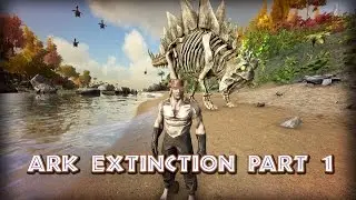 Ark survival evolved- Extinction core Part 1 starting out