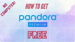 How To Get Pandora Premium (No Jailbreak)