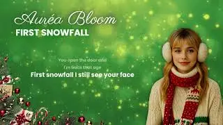 First Snowfall &ndash; Aur&eacute;a Bloom (Official Lyric Video)