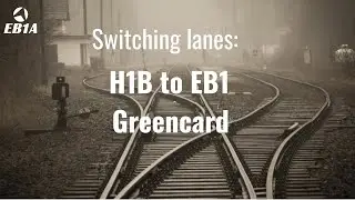H1B to EB1 | H1 to EB |Unlocking New Opportunities: Transitioning from H1B to EB1