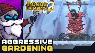Aggressive Gardening - Rogue Legacy 2 [Full Release]