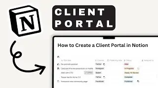 How to Create a Client Portal in Notion | Notion Tutorial (2025)