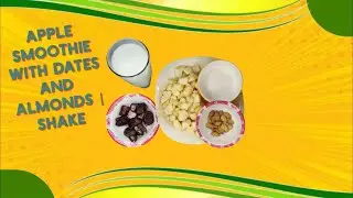 Apple and Dates Milkshake | Healthy Drinks | Diet Recipe | Simple Make at Home
