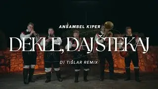 Ansambel Kiper - Dekle, daj &scaron;tekaj (DJ Ti&scaron;lar Remix)