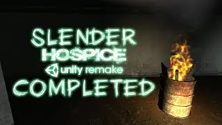 Slender Hospice (Unity Remake) COMPLETED! [8/8 Pages]