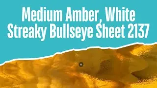 Medium Amber, White Streaky Bullseye Sheet 2137