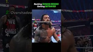 Ranking Roman Reigns Getting Betrayed