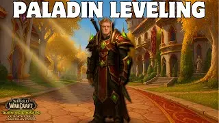 World of Warcraft | The Burning Crusade Classic Anniversary - Leveling A Paladin