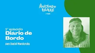 2021-Diário de Bordo - Uma aventura literária no Amazônia das Palavras com Daniel Munduruku