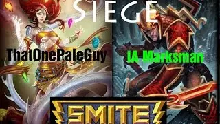 Smite - Siege w/ Marksman (Loki) & ThatOnePaleGuy (Nu Wa) *Smite Gameplay*