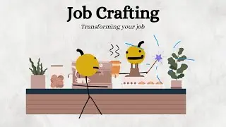 Job Crafting: The Key to Engagement & Satisfaction at Work