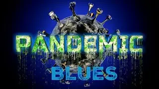 PANDEMIC BLUES | JIM THOMPSON