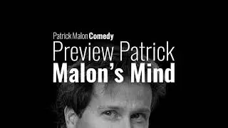 Patrick Malon Comedy Preview