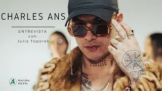 @CharlesAns en entrevista con Julia Toporek
