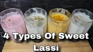 Punjabi style meethi lassi # 4 types sweet lassi very easy and quick.