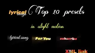 top 10 preset links in alight motion