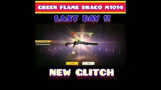 Green flame draco m1014 Last day glitch || M1014 in just one spin || Easy tips and tricks