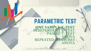 Parametric Test || One Sample t-Test Independent t-Test || Paired t-Test ANOVA ||