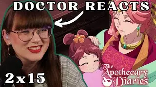 I WILL FIGHT FOR XIAOLAN!! | Dr Of Literature's FIRST REACT to Apothecary Diaries | 2 x 15