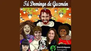 Tú Domingo de Guzmán (Himno de las escuelas Dominicas)